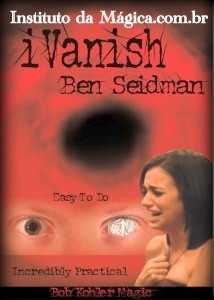 iVanish by Ben Seidman ***FRETE GRÁTIS***