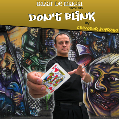 DON'T BLINK By Salvador Sufrate + Gimmick - FRETE GRÁTIS