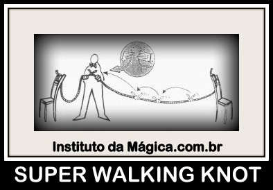 SUPER WALKING KNOT
