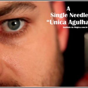 A Single Needle - "Única Agulha" ***FRETE GRÁTIS***