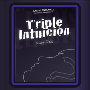 Triple Intuition by Dani Daortiz (Versão Plus)